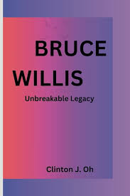 Unbreakable: The Legacy of Bruce Willis